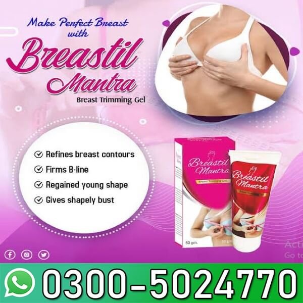 Breastil Mantra Breast Tightening Gel in Pakistan
