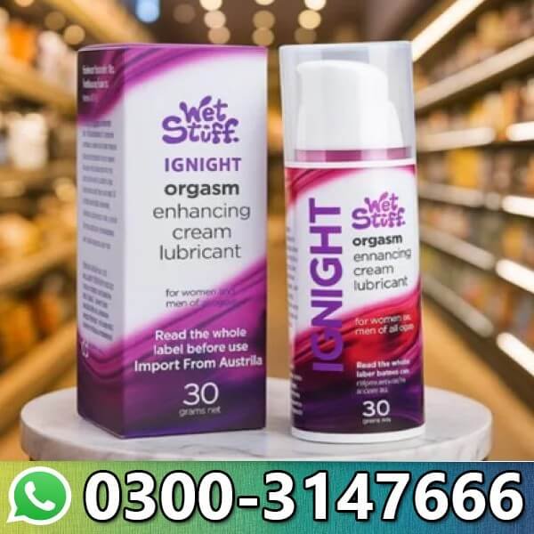 Wet Stuff Ignite Orgasm Enhancing Cream In Pakistan