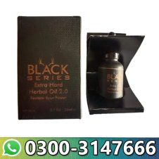  Black Series Extra Hard Herbal Oil In Pakistan